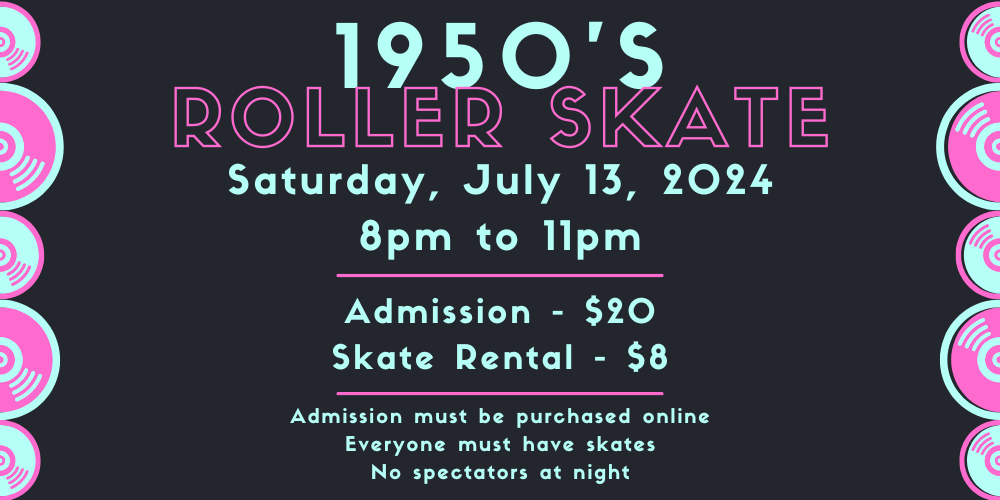 50’s Skate – 07132024 – SOL