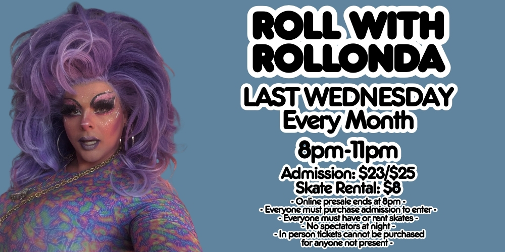 Roll with Rollonda - LAST Wednesday - SOL