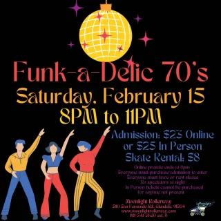 🛼🔥 Funk-a-delic Skate Night 🔥🛼 

Get ready to groove and glide! Join us on Saturday, February 15, 2025, from 8 PM - 11 PM at Moonlight Rollerway for a night full of funk-tastic vibes. 🎶✨ We’re spinning the funkiest hits from legends like Parliament, Funkadelic, James Brown, and more. 
Break out your best moves, bring your funky flair, and let’s light up the rink with rhythm and soul! 🕺💃 
It’s time to get down and skate to the funk! 🎸🛼 #FunkadelicSkateNight #GetFunky #MoonlightRollerway #togetherweroll #rollerskatinglife #whyisk8 #whyiskate #rollerskating #rollerskates #rollerskate