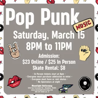 🎸 Pop Punk Skate Night | March 15, 2025 🤘
📅 Time: 8 PM - 11 PM
📍 Put on your studded belts and favorite band tees—it’s time to skate your heart out to the sounds of Blink-182, Paramore, and Fall Out Boy! 🎵

🔥 Let’s roll like it’s 2005!

#PopPunkSkate #SkateAndScream #RollIntoTheMosh 🛼🎤 #togetherweroll #rollerskatinglife #whyisk8 #whyiskate #rollerskating #rollerskates #rollerskate