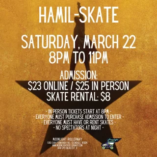 🎭 Hamil-Skate Night | March 22, 2025 🎶
📅 Time: 8 PM - 11 PM
📍 "Don't throw away your shot!" Join us for an epic night of skating and Hamilton hits 🎩🛼. Whether you're a Schuyler Sister or just "Satisfied," this will be unforgettable.

✨ Costume encouraged—be part of the revolution!

#HamilSkate #HistoryHasItsEyesOnYou #SkateTheRoomWhereItHappens #togetherweroll #rollerskatinglife #whyisk8 #whyiskate #rollerskating #rollerskates #rollerskate