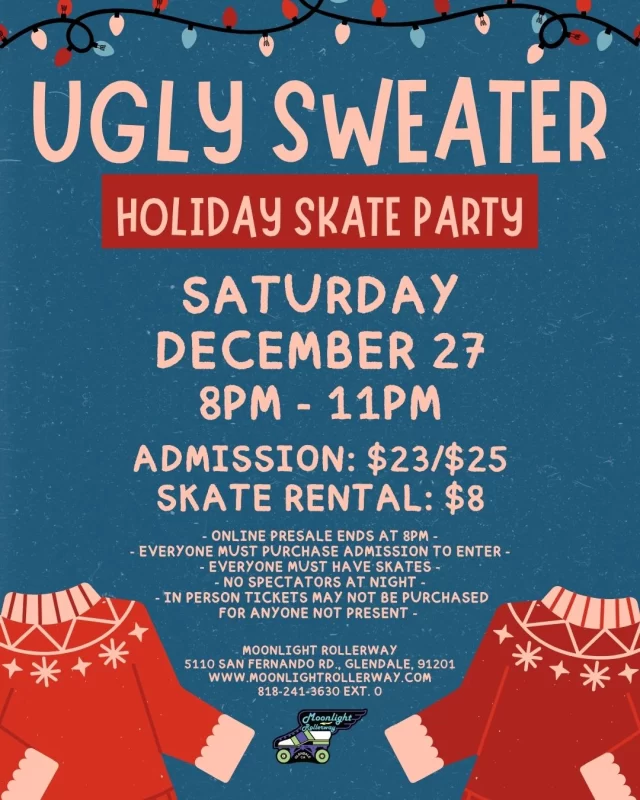 🛼🎄 Ugly Holiday Sweater Skate Night! 🎄🛼
Break out the tacky, flashy, and fabulous sweaters and glide to all your favorite holiday jams! 🎶✨

🎁 Bring your friends, show off your wildest sweaters, and skate the night away with holiday cheer 💃🏾🕺🏼🌈
Prizes, fun, and festive vibes await — the uglier, the better! 🌟🛼

 #togetherweroll #rollerskatinglife #whyisk8 #whyiskate #rollerskating #rollerskates #rollerskate #rollerskatingislife #ugly sweater #uglysweater #uglysweaters #uglysweaterday #UglySweaterParty #uglysweaterparty