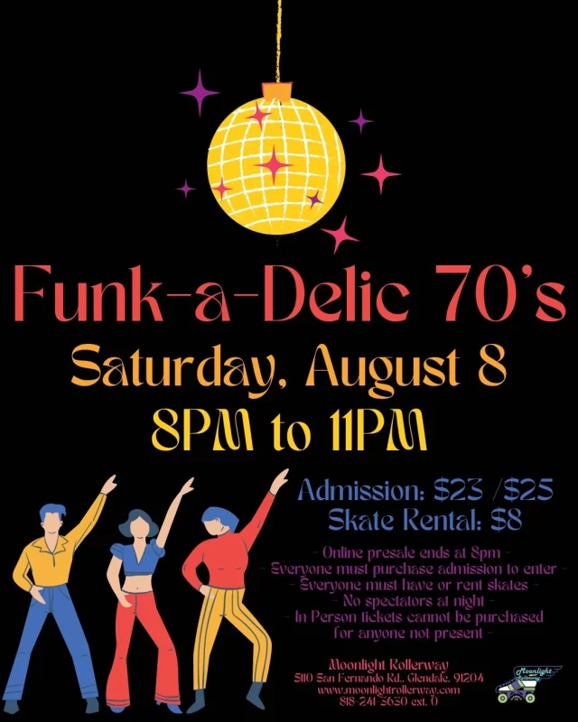 🛼 Get your groove on at Funkadelic '70s Skate Night!

We're turning back the clock to the decade of bell bottoms, platform shoes, disco balls, and unforgettable funk! Cruise the rink to the sounds of Earth, Wind & Fire, Parliament-Funkadelic, KC & The Sunshine Band, The Commodores, Chic, and all the funky favorites that defined the '70s.

Break out your brightest colors, wild patterns, afros, sequins, and retro style for a night of nonstop skating, feel-good music, and funky vibes. Whether you lived through the '70s or just love the music, this is your chance to roll into one far-out evening.

Get funky, stay groovy, and we'll see you on the skating floor! 🕺🛼✨